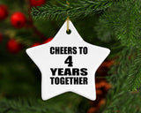 4th Anniversary Cheers To 4 Years Together - Star Ornament