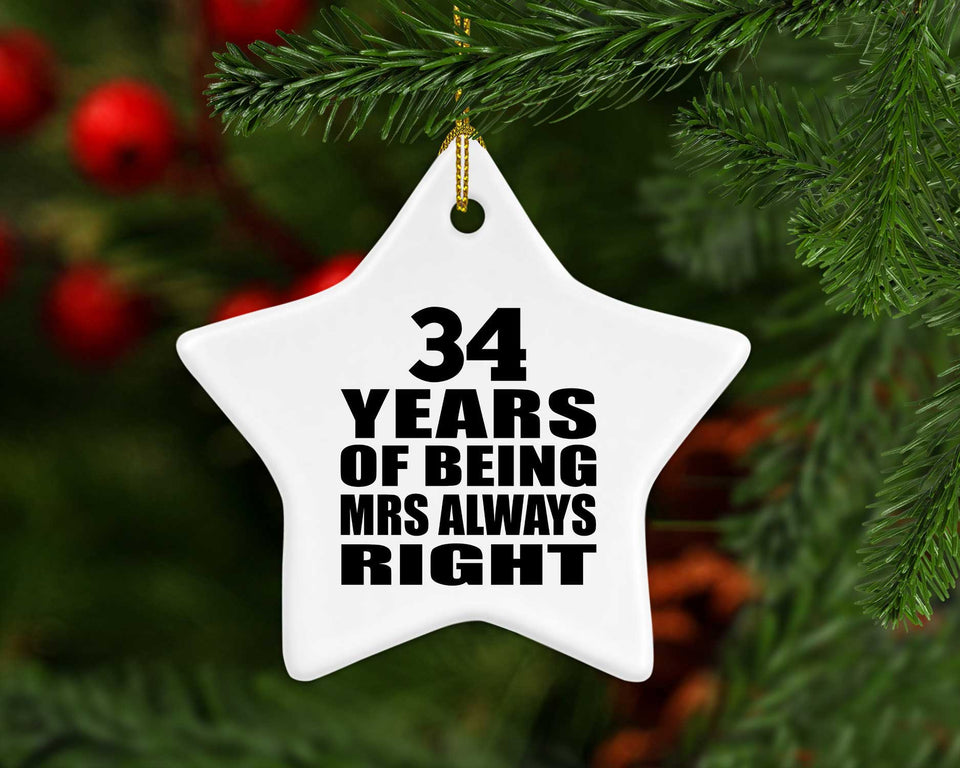 34th Anniversary 34 Years of Being Mrs Always Right - Star Ornament