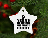 9th Anniversary 9 Years of Being Mrs Always Right - Star Ornament