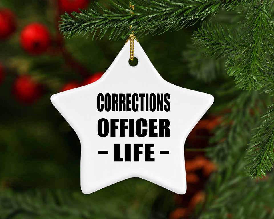 Corrections Officer Life - Star Ornament