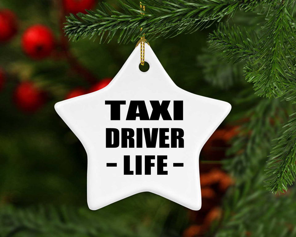 Taxi Driver Life - Star Ornament