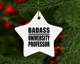 Badass University Professor - Star Ornament