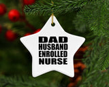 Dad Husband Enrolled Nurse - Star Ornament