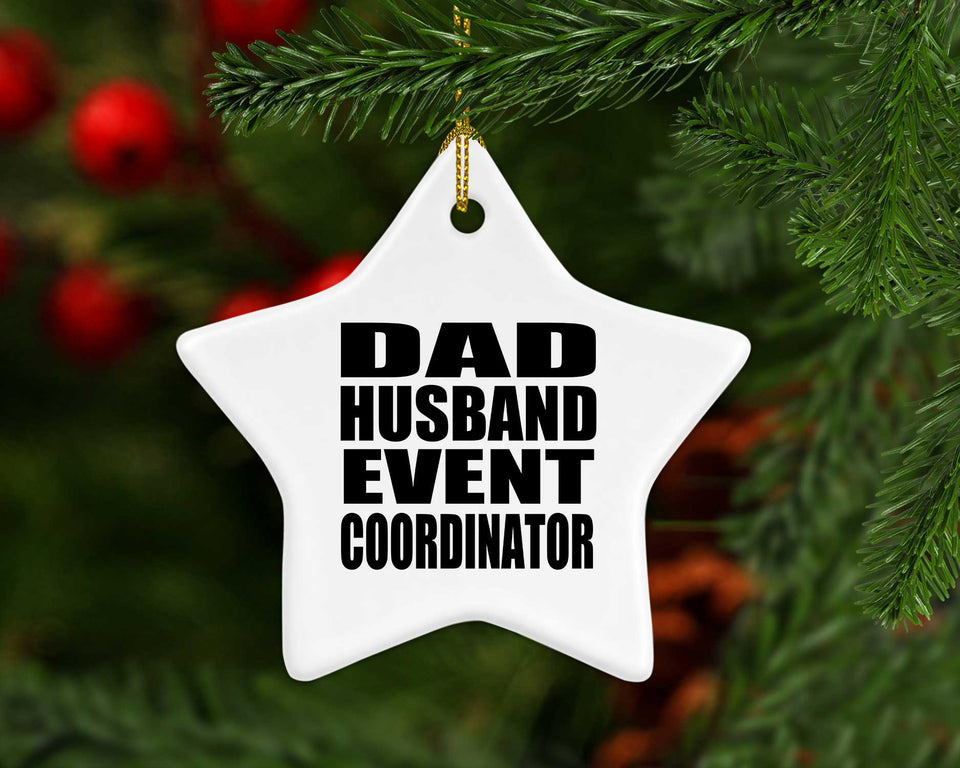 Dad Husband Event Coordinator - Star Ornament