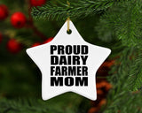 Proud Dairy Farmer Mom - Star Ornament