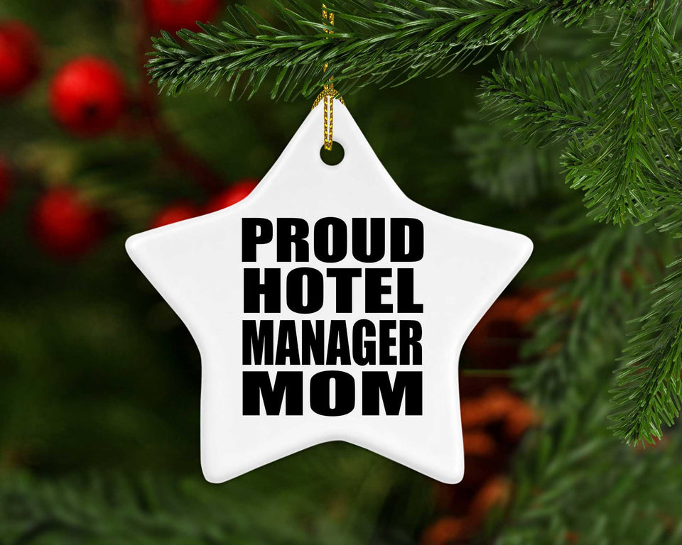 Proud Hotel Manager Mom - Star Ornament