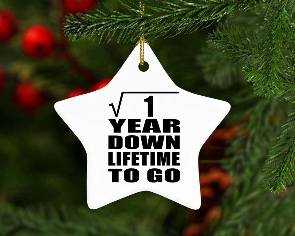 1st Anniversary Square Root of 1 Year Lifetime To Go - Star Ornament
