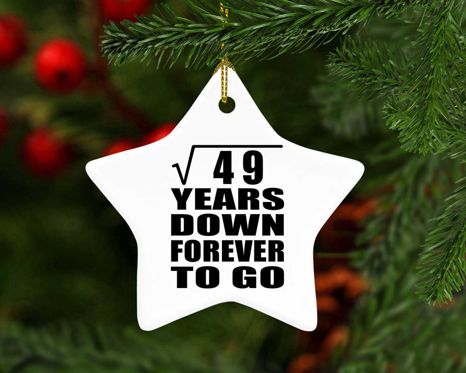 7th Anniversary Square Root of 49 Years Down Forever To Go - Star Ornament