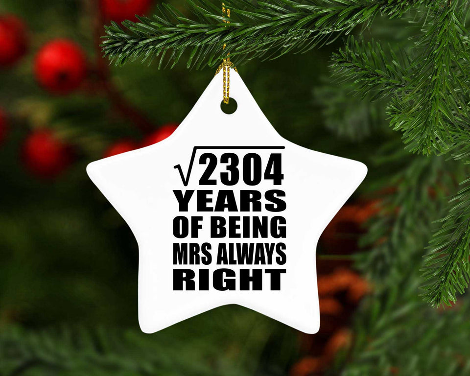 48th Anniversary Square Root of 2304 Years Mrs Always Right - Star Ornament