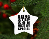 Being Step Son Makes Life Special - Star Ornament