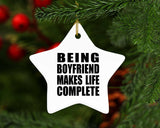 Being Boyfriend Makes Life Complete - Star Ornament