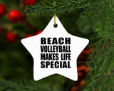 Beach Volleyball Makes Life Special - Star Ornament