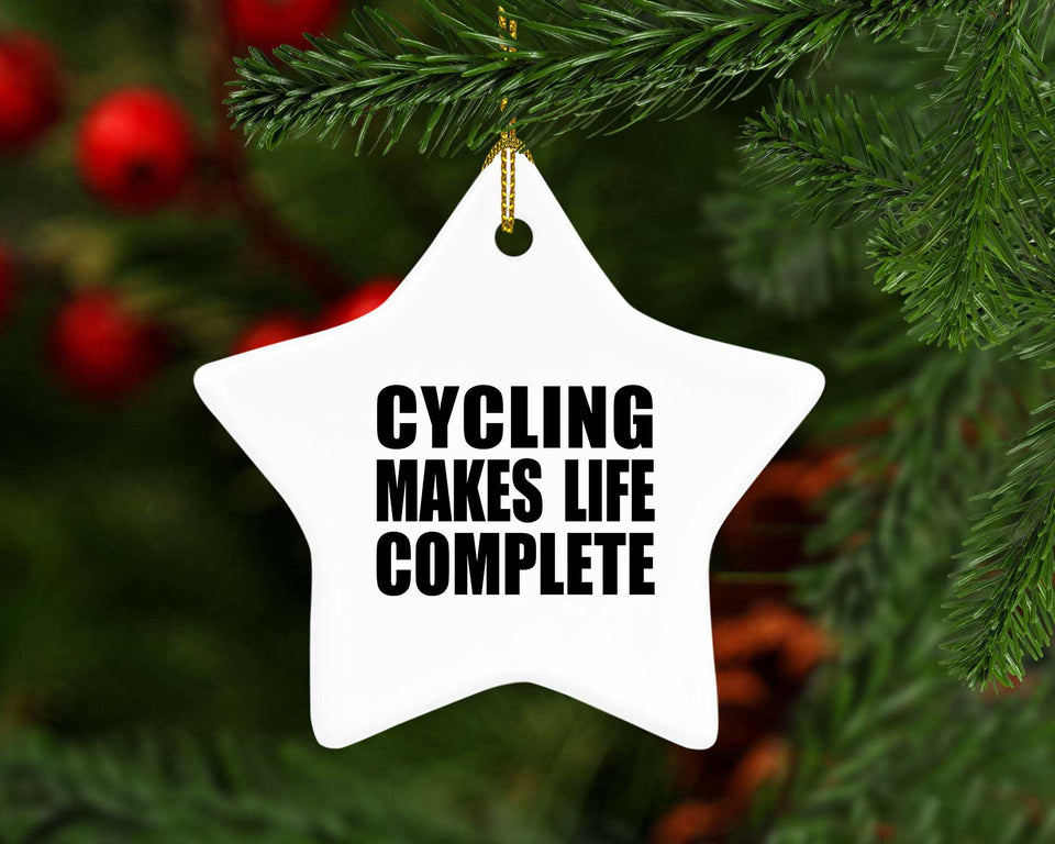 Cycling Makes Life Complete - Star Ornament