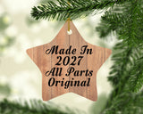 Birthday Made In 2027 All Parts Original - Star Ornament C