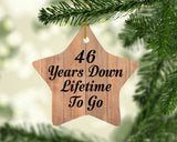 46th Anniversary 46 Years Down Lifetime To Go - Star Ornament C