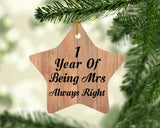 1st Anniversary 1 Year Of Being Mrs Always Right - Star Ornament C