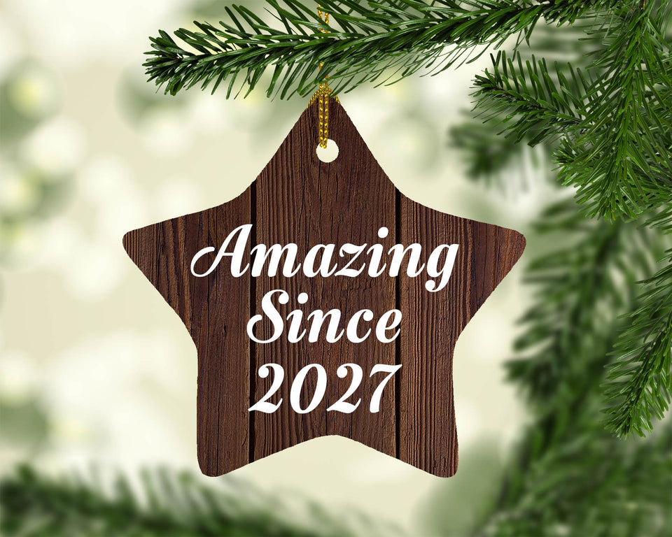 Birthday Amazing Since 2027 - Star Ornament D