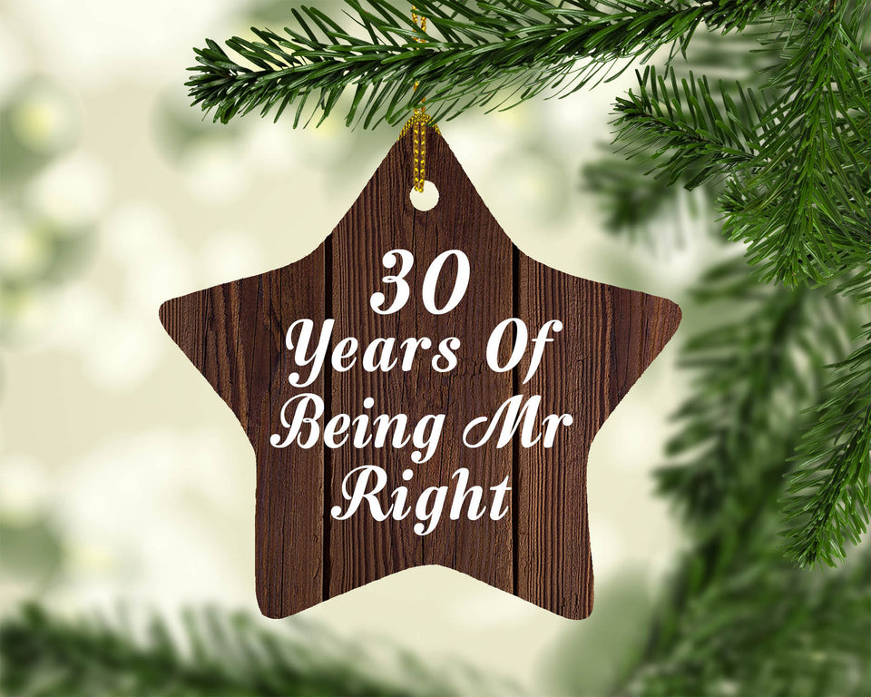 30th Anniversary 30 Years Of Being Mr Right - Star Ornament D