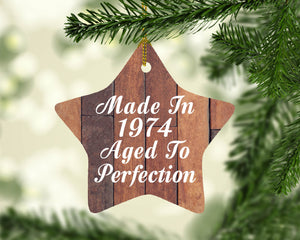 50th Birthday Made In 1974 Aged To Perfection - Star Ornament E