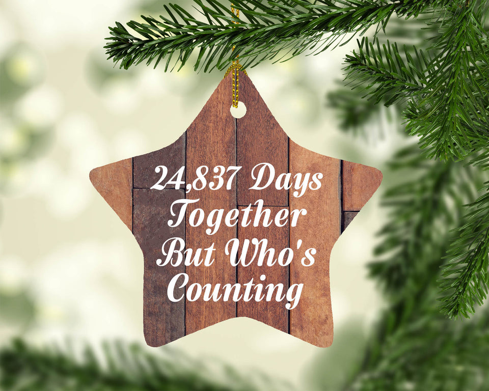 68th Anniversary 24,837 Days Together Who's Counting - Star Ornament E