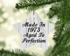 51st Birthday Made In 1973 Aged To Perfection - Star Ornament F
