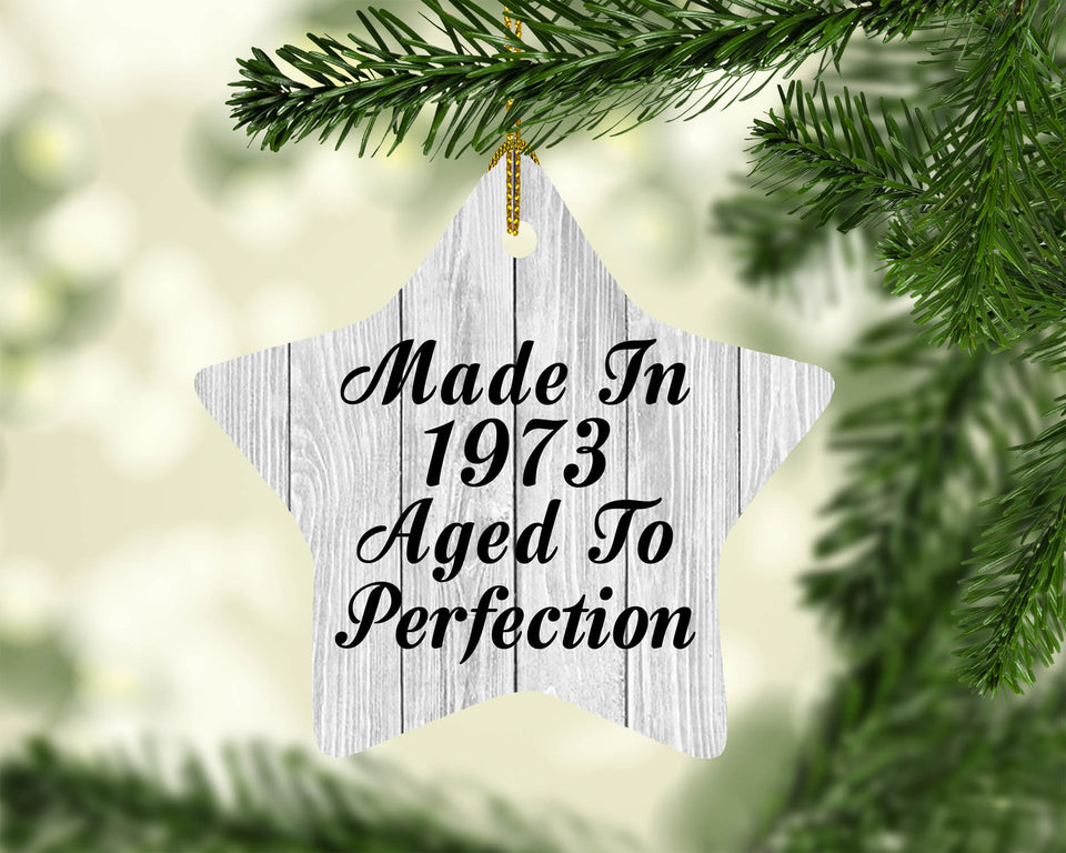 51st Birthday Made In 1973 Aged To Perfection - Star Ornament F