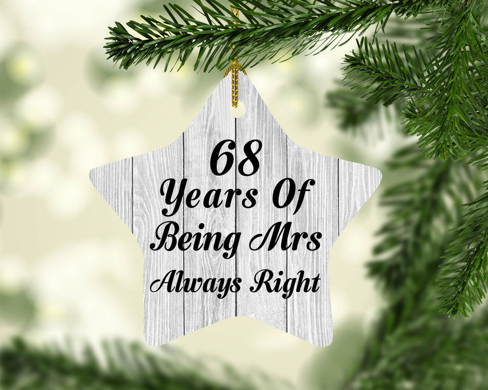 68th Anniversary 68 Years Of Being Mrs Always Right - Star Ornament F