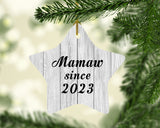 Mamaw Since 2023 - Star Ornament F