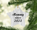 Mommy Since 2023 - Star Ornament F