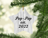 Pop Pop Established Est. 2022 - Star Ornament F