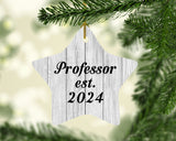 Professor Established Est. 2024 - Star Ornament F