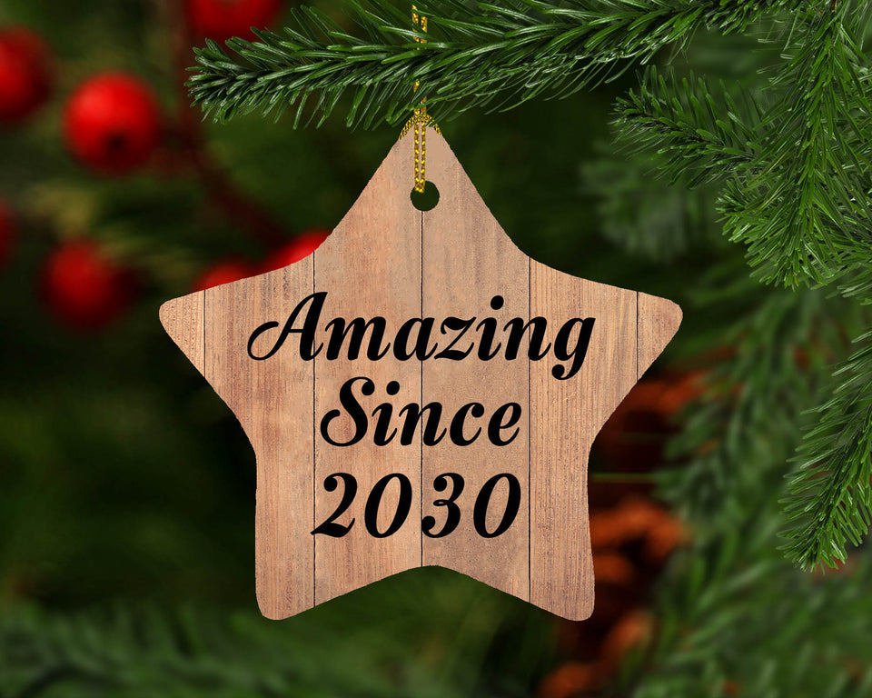 Birthday Amazing Since 2030 - Star Ornament C