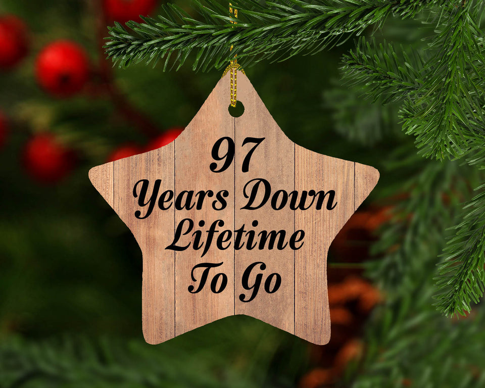 97th Anniversary 97 Years Down Lifetime To Go - Star Ornament C