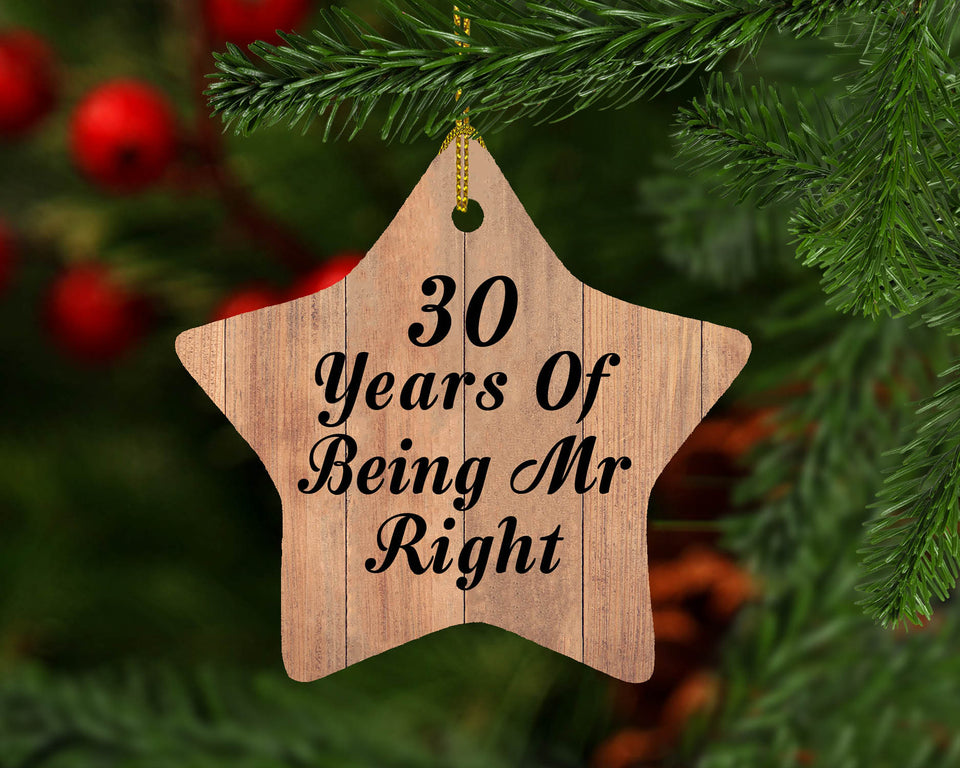 30th Anniversary 30 Years Of Being Mr Right - Star Ornament C