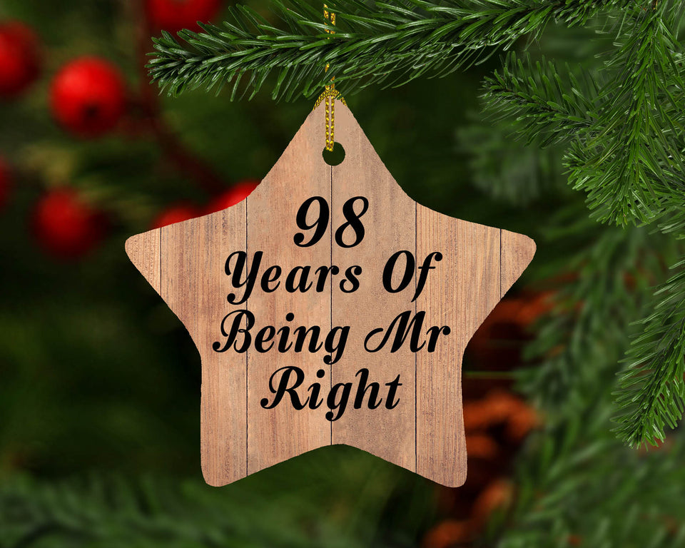 98th Anniversary 98 Years Of Being Mr Right - Star Ornament C