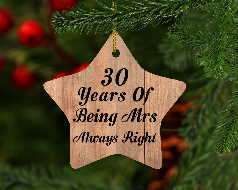 30th Anniversary 30 Years Of Being Mrs Always Right - Star Ornament C