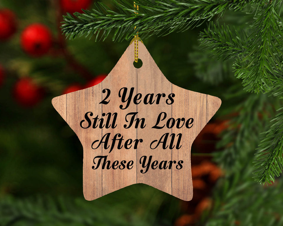 2nd Anniversary 2 Years Still In Love After These Years - Star Ornament C