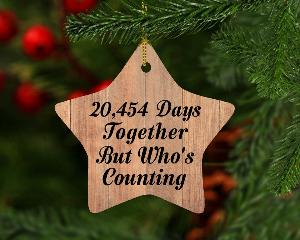 56th Anniversary 20,454 Days Together Who's Counting - Star Ornament C