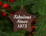 51st Birthday Fabulous Since 1973 - Star Ornament D