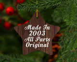 21st Birthday Made In 2003 All Parts Original - Star Ornament D