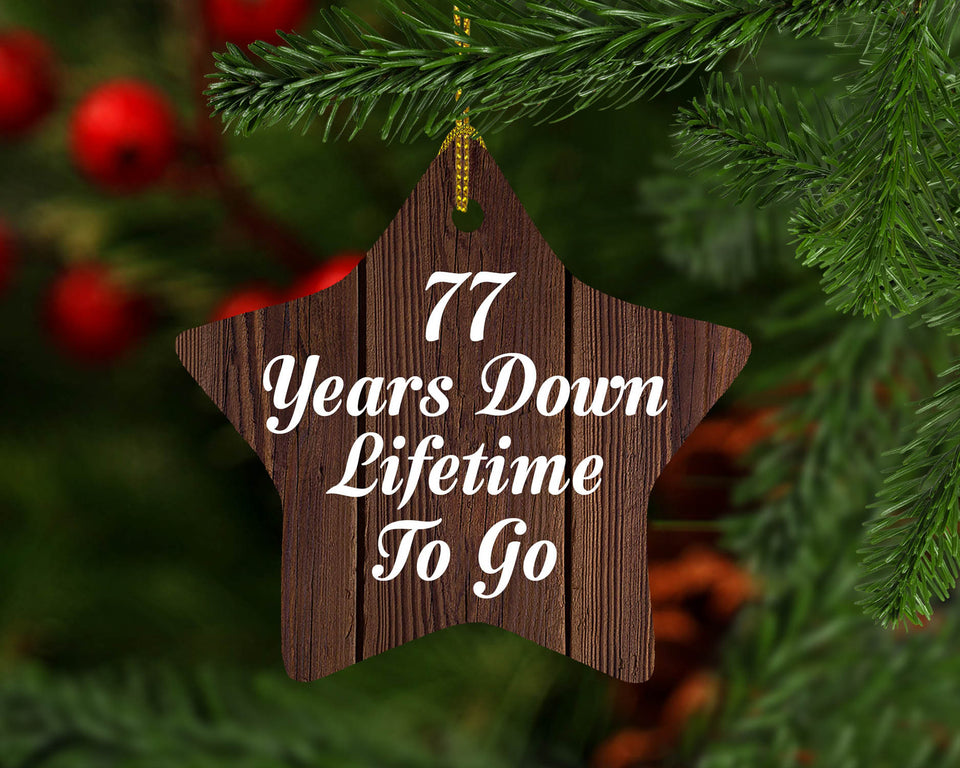 77th Anniversary 77 Years Down Lifetime To Go - Star Ornament D
