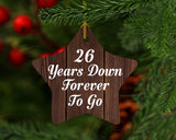 26th Anniversary 26 Years Down Forever To Go - Star Ornament D