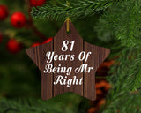81st Anniversary 81 Years Of Being Mr Right - Star Ornament D