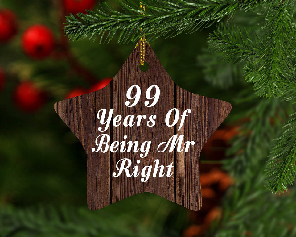 99th Anniversary 99 Years Of Being Mr Right - Star Ornament D