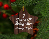 2nd Anniversary 2 Years Of Being Mrs Always Right - Star Ornament D