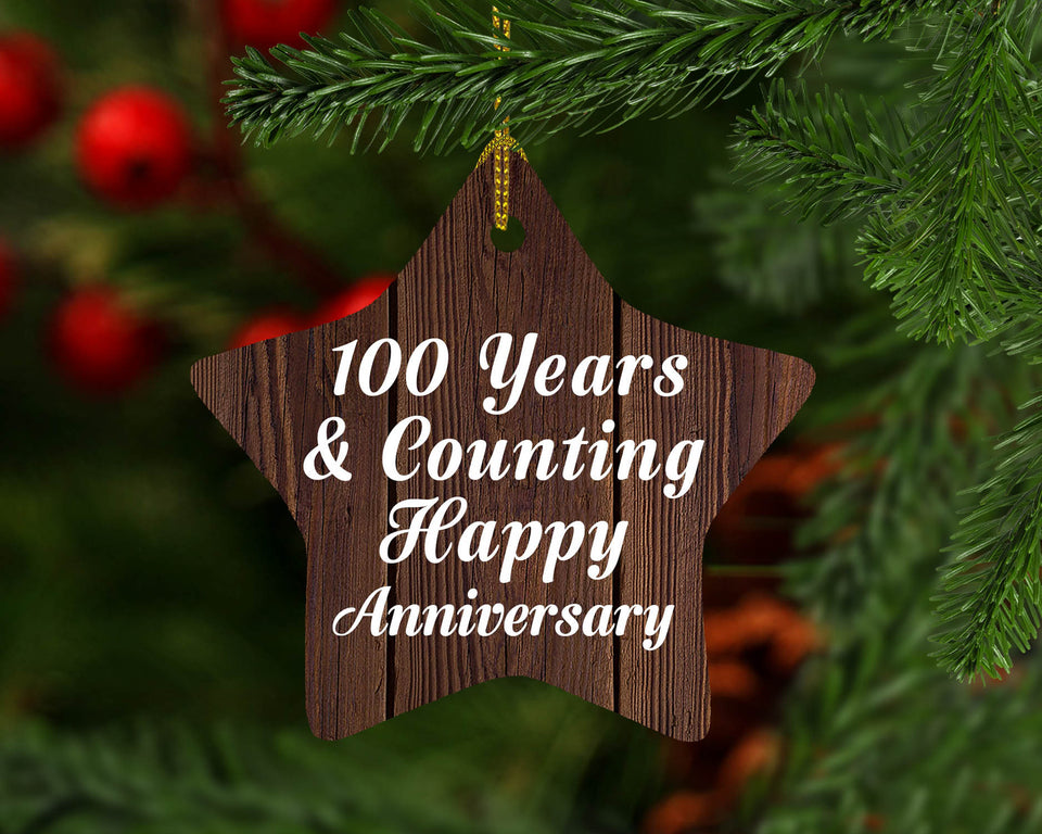 100th Anniversary 100 Years & Counting Happy Anniversary - Star Ornament D