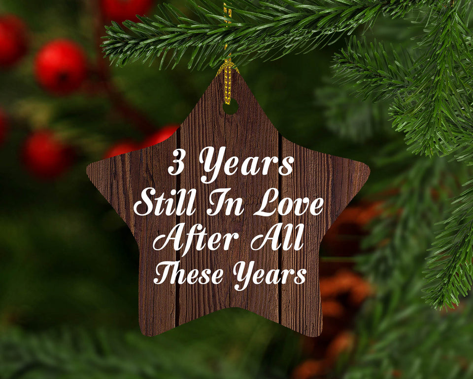 3rd Anniversary 3 Years Still In Love After These Years - Star Ornament D