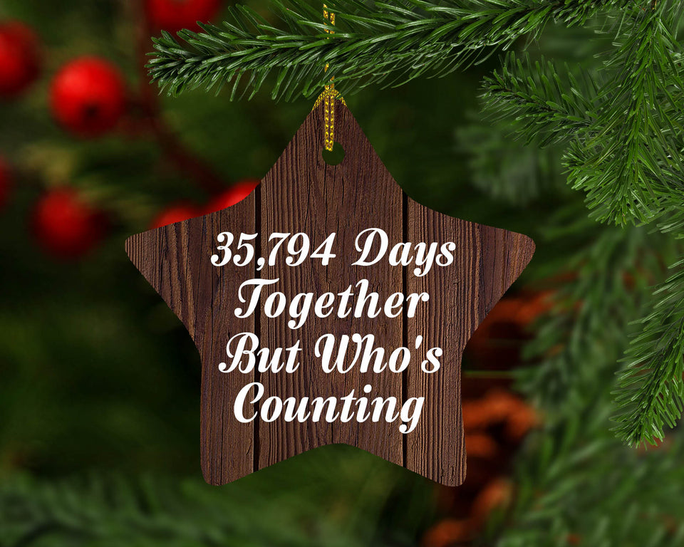 98th Anniversary 35,794 Days Together Who's Counting - Star Ornament D