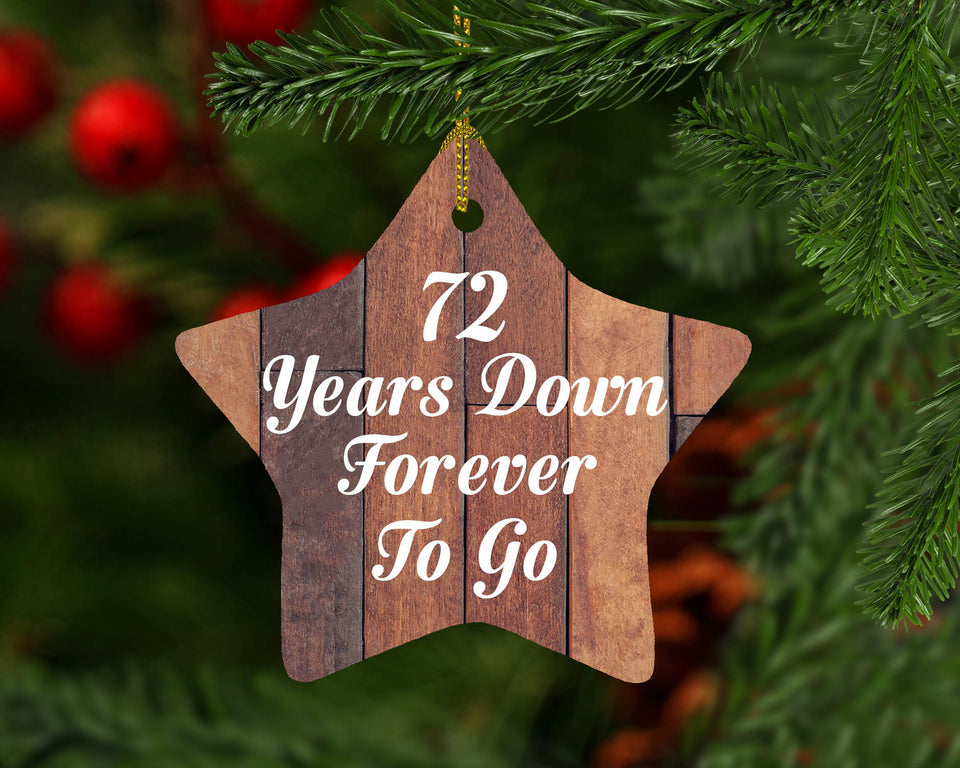 72nd Anniversary 72 Years Down Forever To Go - Star Ornament E