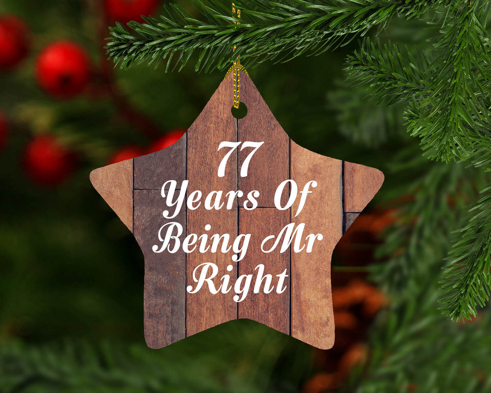 77th Anniversary 77 Years Of Being Mr Right - Star Ornament E